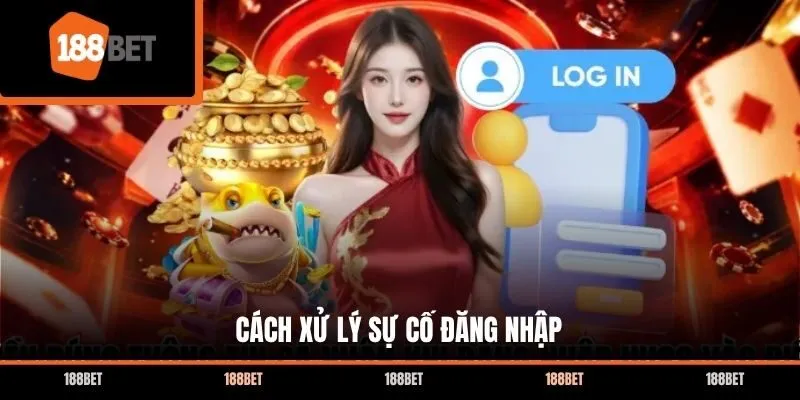 Cách xử lý sự cố đăng nhập