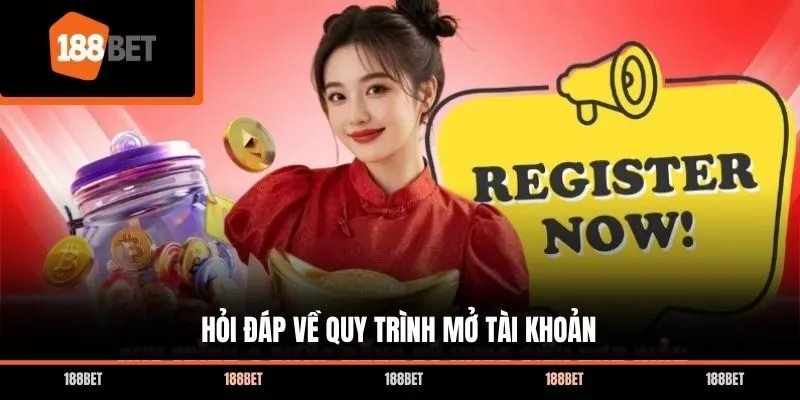 Hỏi đáp về quy trình mở tài khoản